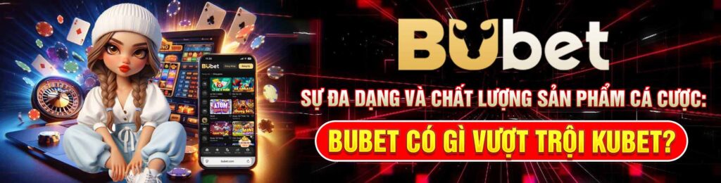 Sự Đa Dạng và Chất Lượng Sản Phẩm Cá Cược